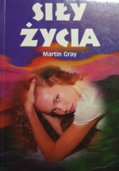 Okładka książki Siły życia Martin Gray