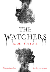 Okładka książki The Watchers A.M. Shine