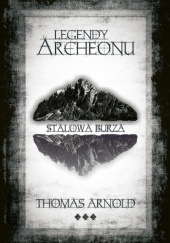 Okładka książki Stalowa Burza Thomas Arnold