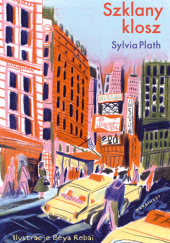 Okładka książki Szklany klosz Sylvia Plath