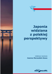Okładka książki Japonia widziana z polskiej perspektywy Joanna Marszałek-Kawa