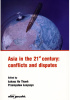 Okładka książki Asia in the 21st century: conflicts and disputes Łukasz Ho Thanh,&nbsp;Przemysław Łonyszyn