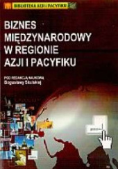 Okładka książki Biznes międzynarodowy w regionie Azji i Pacyfiku Bogusława Skulska