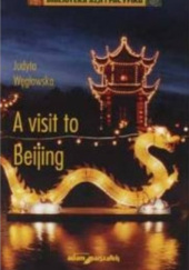 Okładka książki A visit to Beijing Judyta Węgłowska