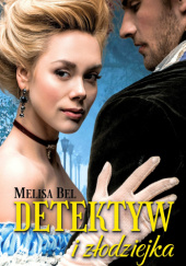 Okładka książki Detektyw i złodziejka Melisa Bel