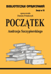 Okładka książki "Początek" Andrzeja Szczypiorskiego Danuta Polańczyk