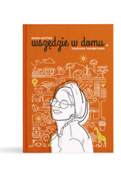 Okładka książki Wszędzie w domu. Tanzania, Mauretania Dodo Knitter