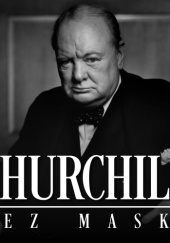 Churchill bez maski. Szkic biograficzny