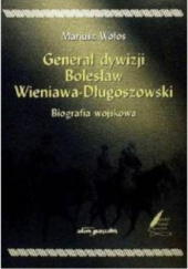 Generał dywizji Bolesław Wieniawa-Długoszowski