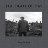 Okładka książki The Light of Day Tony O'Shea
