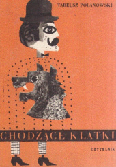 Okładka książki Chodzące klatki Tadeusz Polanowski