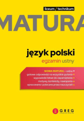 Okładka książki Matura. Język Polski. Egzamin Ustny. praca zbiorowa