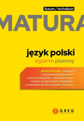 Okładka książki Matura. Język Polski. Egzamin pisemny praca zbiorowa