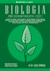 Okładka książki Biologia. Zbiór zadań maturalnych. Część 1 Małgorzata Jagiełło, Anna Przybył-Prange