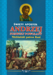 Okładka książki Św. Apostoł Andrzej Pierwszy Powołany Olga Miedwiediewa