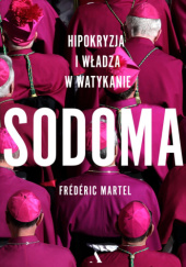 Okładka książki Sodoma. Hipokryzja i władza w Watykanie Frédéric Martel