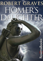 Okładka książki Homer's Daughter Robert Graves