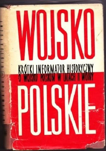 Okładki książek z cyklu Wojsko Polskie. Krótki informator historyczny o Wojsku Polskim w latach II wojny światowej
