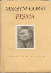 Okładka książki Pisma. Tom 5: Opowiadania, powieści 1901-1909 Maksym Gorki