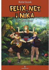 Okładka książki Felix, Net i Nika oraz Zero Szans Rafał Kosik