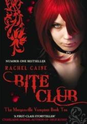 Okładka książki Bite Club Rachel Caine