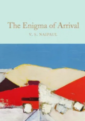 Okładka książki The Enigma of Arrival V.S. Naipaul