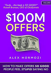 Okładka książki $100M Offers Alex Hormozi