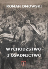 Okładka książki Wychodźstwo i osadnictwo Roman Dmowski