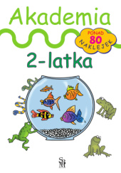 Okładka książki Akademia 2-latka Julia Śniarowska