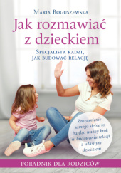 Okładka książki Jak rozmawiać z dzieckiem Maria Boguszewska