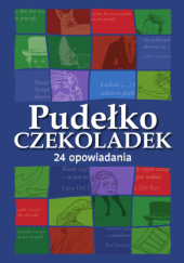 Okładka książki Pudełko czekoladek. 24 opowiadania. Książkowy kalendarz adwentowy praca zbiorowa