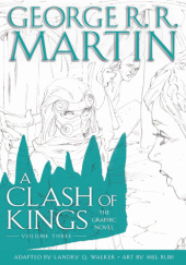 A Clash of Kings: The Graphic Novel. Volume Three