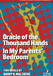 Oracle of the Thousand Hands / In My Parents' Bedroom