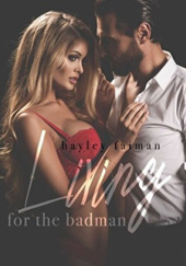 Okładka książki Living for the Badman Hayley Faiman
