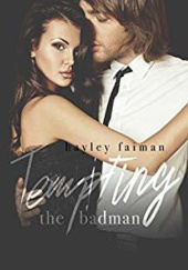 Okładka książki Tempting the Badman Hayley Faiman