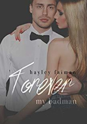 Okładka książki Forever my Badman Hayley Faiman