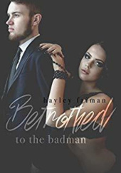 Okładka książki Betrothed to the Badman Hayley Faiman
