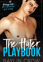Okładka książki The Hater Playbook BAYLIN CROW