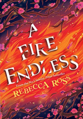 Okładka książki A Fire Endless Rebecca Ross
