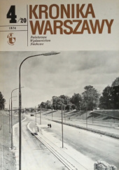 Okładka książki Kronika Warszawy 1974 4 (20) Władysław Lech Karwacki, Jerzy Lileyko, Jerzy Marciniak, Janusz Maciej Michałowski