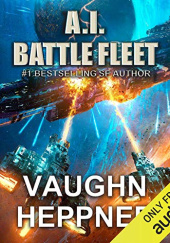 Okładka książki A.I. Battle Fleet Vaughn Heppner