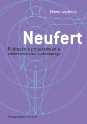 Okładka książki Podręcznik projektowania architektoniczno - budowlanego Ernst Neufert