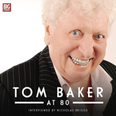Okładka książki Tom Baker at 80 Tom Baker, Nicholas Briggs