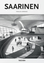 Okładka książki Eero Saarinen, 1910-1961: A Structural Expressionist Pierluigi Serraino