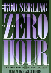 Okładka książki The Zero Hour, Program Two. Face of the Foe Rod Serling