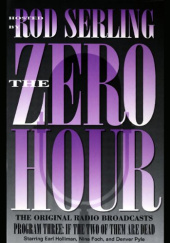 Okładka książki The Zero Hour, Program Three. If the Two of Them Are Dead Rod Serling