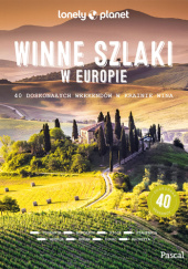 Okładka książki Winne szlaki po Europie praca zbiorowa