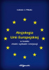 Okładka książki Aksjologia Unii Europejskiej w świetle źródeł, wykładni i instytucji Łukasz J. Pikuła