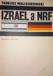 Okładka książki Izrael a NRF Tadeusz Walichnowski