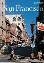 Okładka książki San Francisco. Portrait of a City Reuel Golden, Richie Unterberger